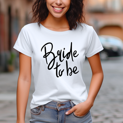 Bride To Be T-Shirt