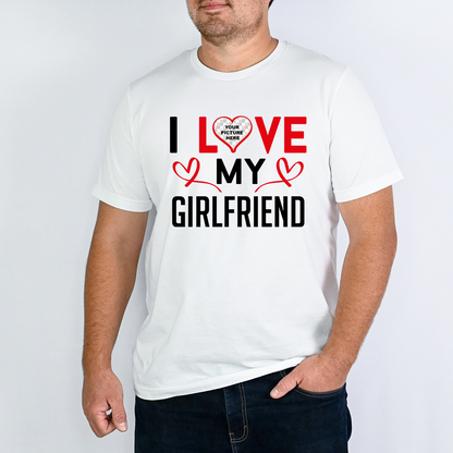 Love My Girlfriend T-Shirt