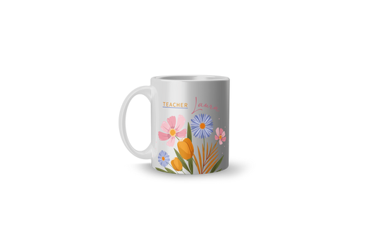 CUSTOM Phrase Flowers Mug