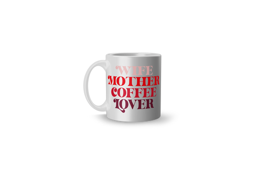 Wife Mama Mug