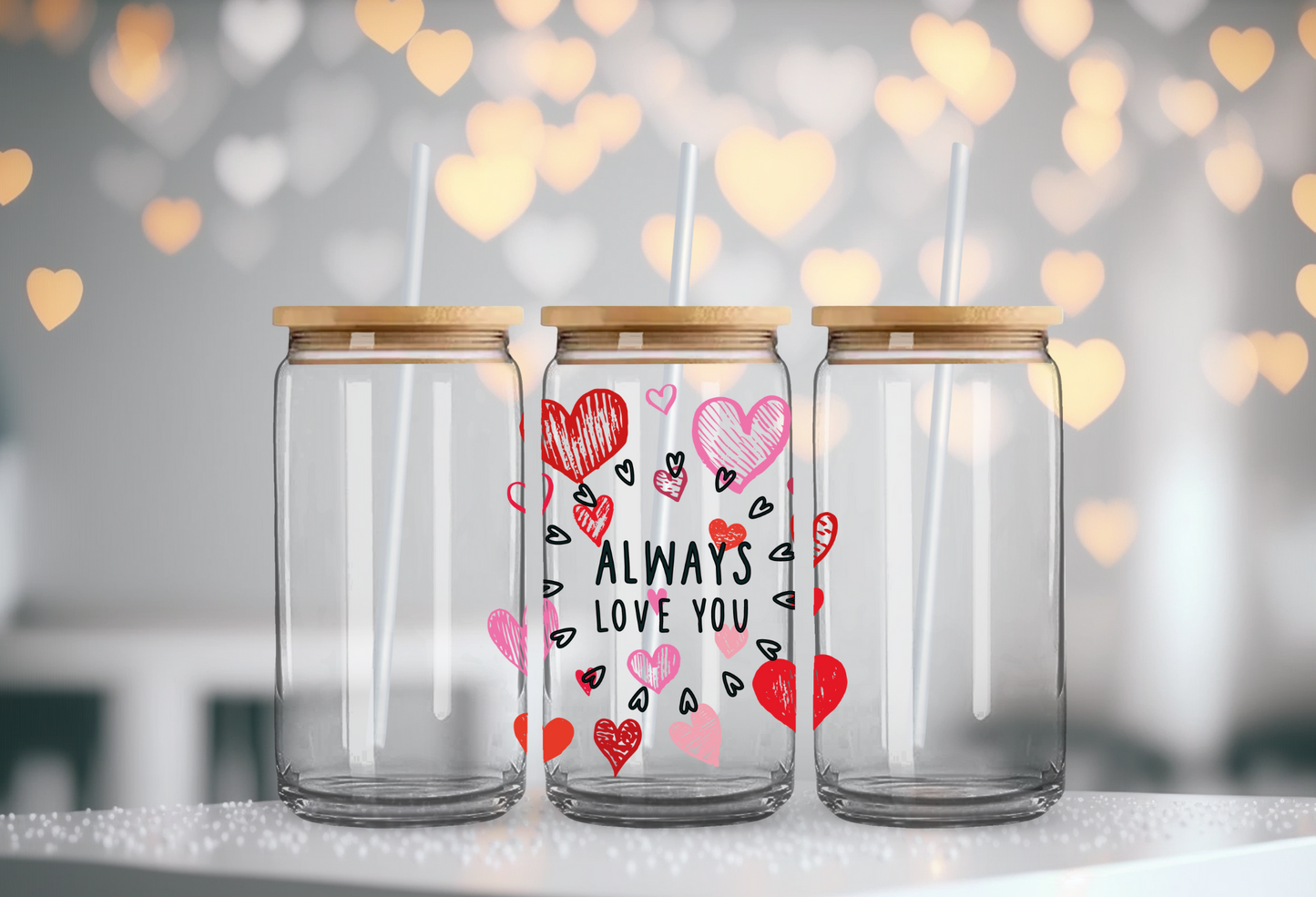 Always Love You |  Glass Cup